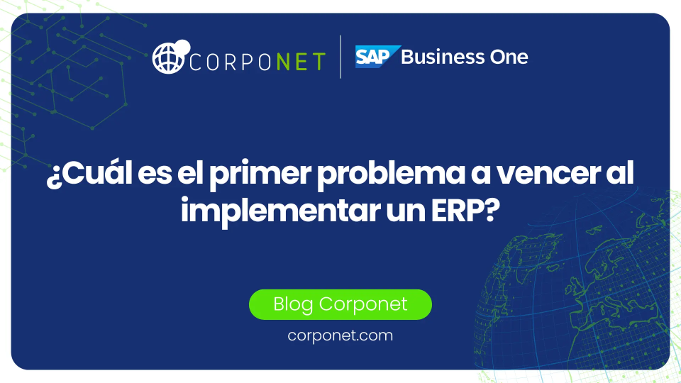 cual es el primer problema a vencer para implementar un erp
